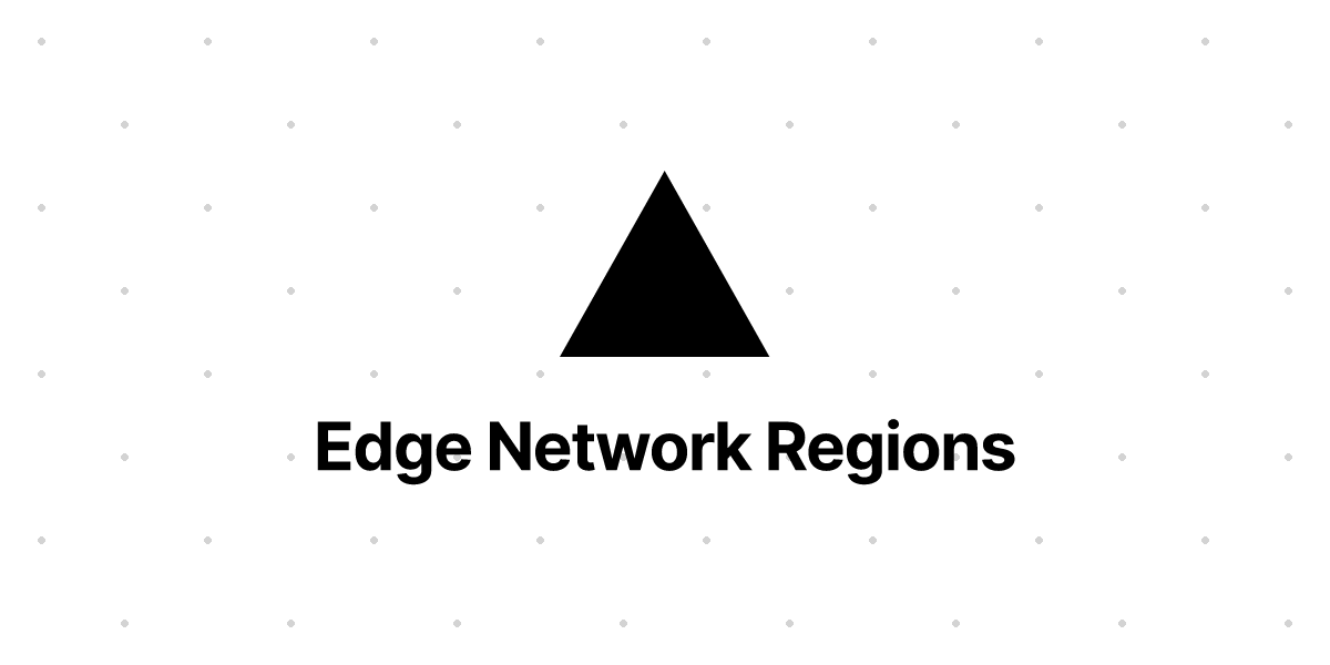 https://vercel.com/docs/concepts/edge-network/regions